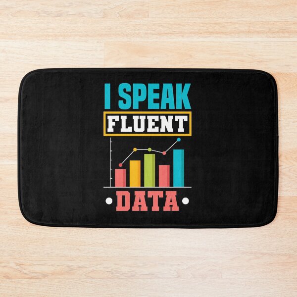 Item preview, Speak Fluent Data Science designed and sold by dkntrowjh2.