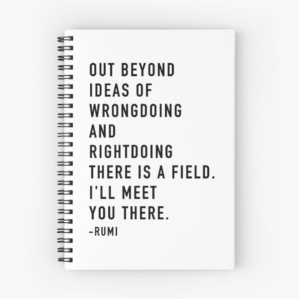 Item preview, out beyond ideas of wrong doing and right doing, there is a field.  designed and sold by corbrand.