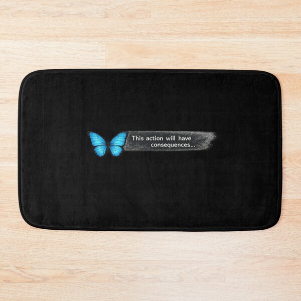 Item preview, THIS ACTION WILL HAVE CONSEQUENCES - Butterfly Effect designed and sold by RogueDrip.