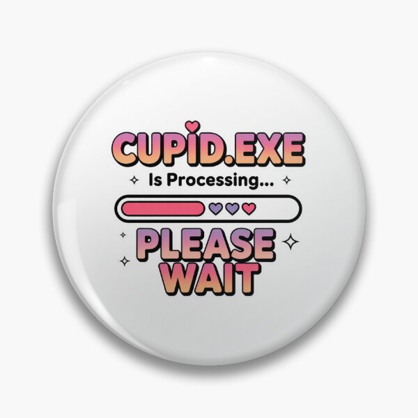 Item preview, Cupid.exe Is Processing Please Wait. Funny Tech Love Loading Typography designed and sold by Aarvya Fashion Club ( A.F.C ).