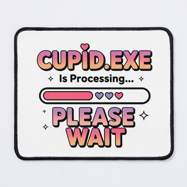 Item preview, Cupid.exe Is Processing Please Wait. Funny Tech Love Loading Typography designed and sold by Aarvya Fashion Club ( A.F.C ).
