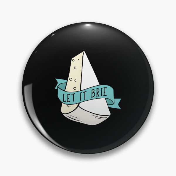 Item preview, Let It Brie Cheese Pun designed and sold by crcdhmdefr20.
