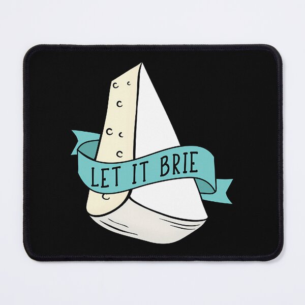 Item preview, Let It Brie Cheese Pun designed and sold by crcdhmdefr20.