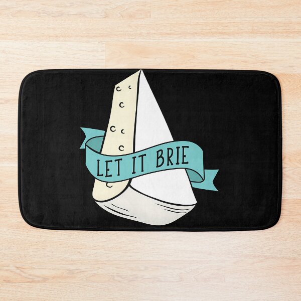 Item preview, Let It Brie Cheese Pun designed and sold by crcdhmdefr20.