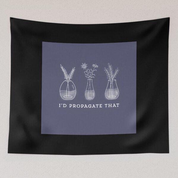 Item preview, I’d Propagate That Plant Pun designed and sold by crcdhmdefr20.