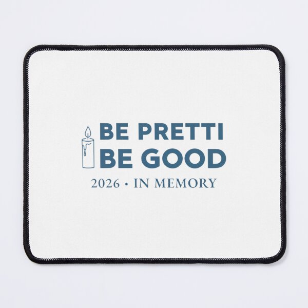 Item preview, Be Good Be Pretti 2026 In Memory Remembrance Loved One designed and sold by BachulAlam.