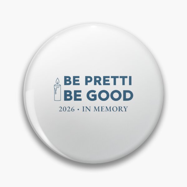 Item preview, Be Good Be Pretti 2026 In Memory Remembrance Loved One designed and sold by BachulAlam.