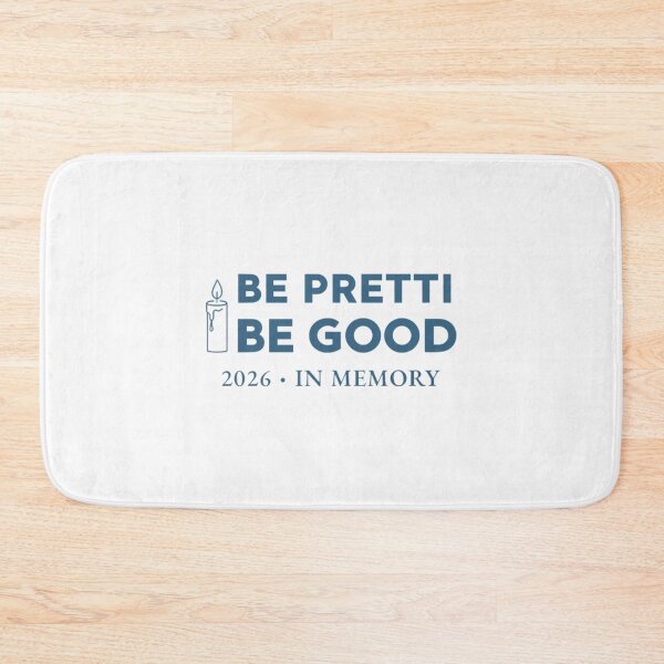 Item preview, Be Good Be Pretti 2026 In Memory Remembrance Loved One designed and sold by BachulAlam.