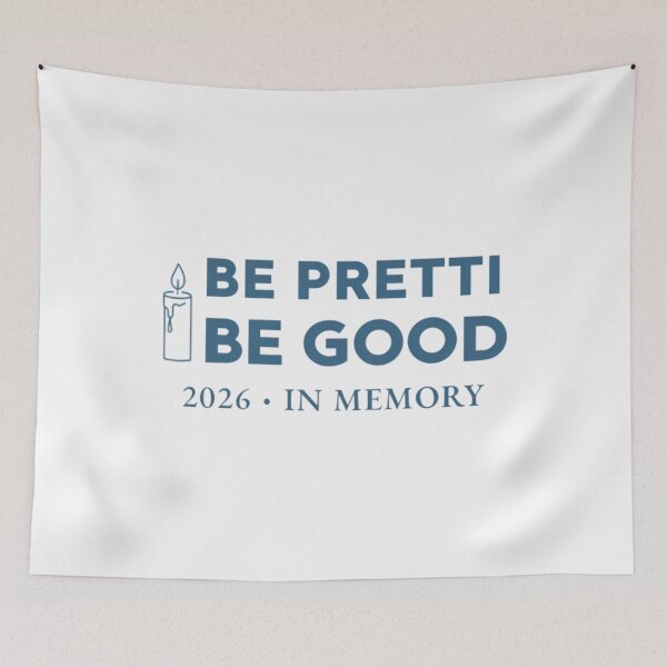Item preview, Be Good Be Pretti 2026 In Memory Remembrance Loved One designed and sold by BachulAlam.
