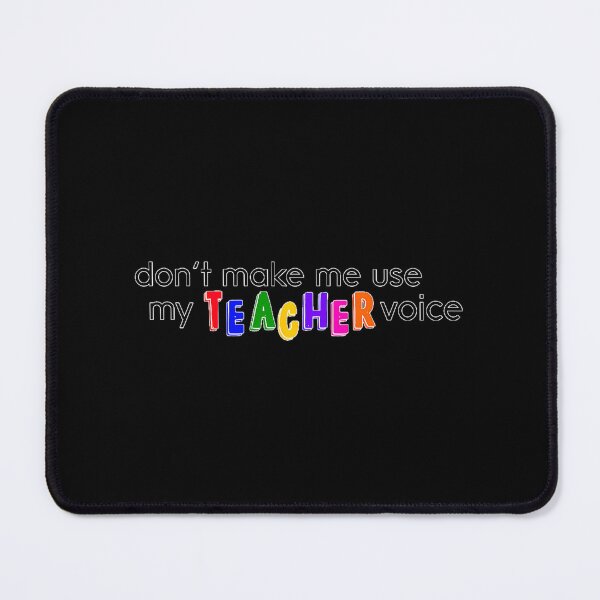 Item preview, Teacher Voice Funny Quote designed and sold by crcdhmdefr20.