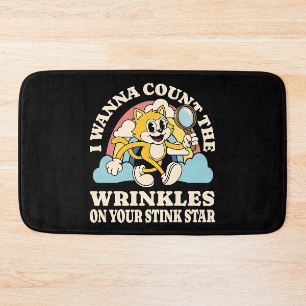 Item preview, I Wanna Count the Wrinkles on Your Stink Star designed and sold by Studio Bankai.