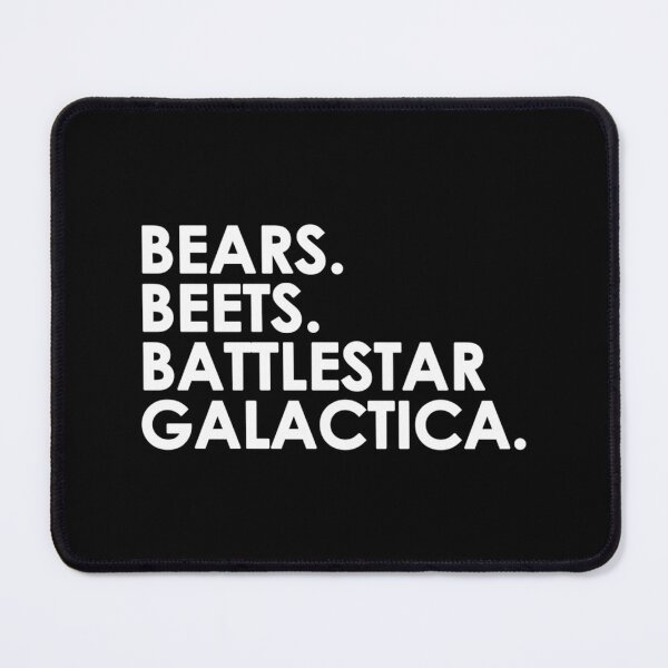 Item preview, Bears Beets Battlestar Galactica. designed and sold by GoatCWB.