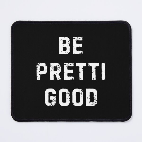 Item preview, Be Pretti Good Anti ICE Resist Abolish ICE Protest Anti Maga Be Pretti Good designed and sold by M-Andrews.