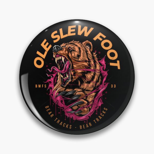 Item preview, Ole Slew Foot - Bear Tracks - BMFS - 33 V1 designed and sold by Wilfridneal.