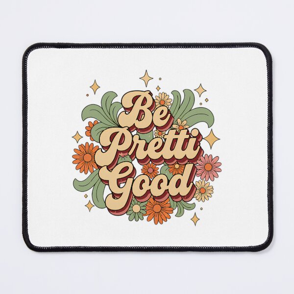 Item preview, Be Pretti Good Floral Daisy Retro Positivity designed and sold by M-Andrews.