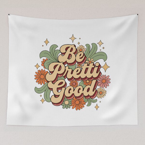 Item preview, Be Pretti Good Floral Daisy Retro Positivity designed and sold by M-Andrews.