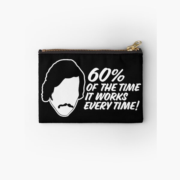 Item preview, 60 Percent Of The Time, It Works Every Time - Anchorman Quote  designed and sold by Joleneavage.