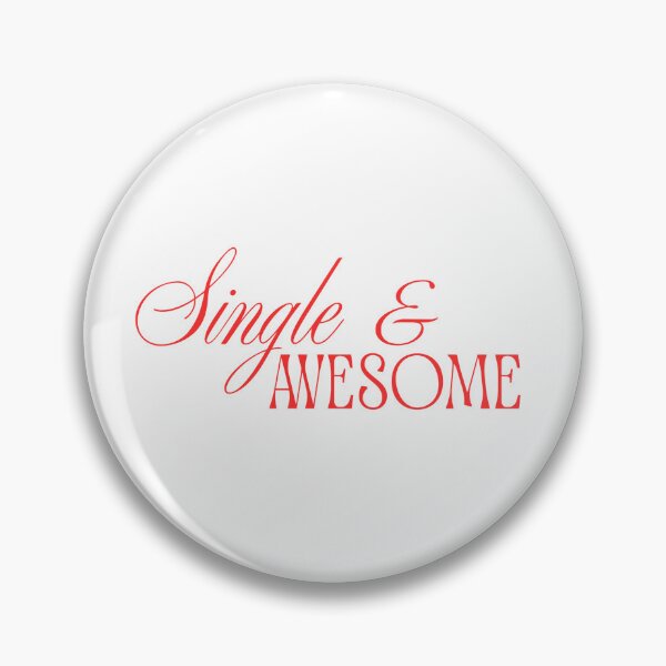 Item preview, Single & Awesome designed and sold by bubblevixen.