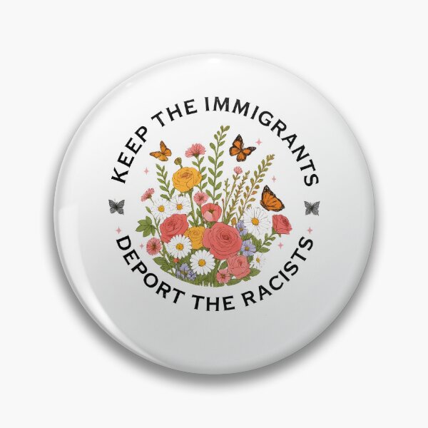 Item preview, Mantengan a los inmigrantes, deporten a los racistas: Protesta de Wildflower designed and sold by Deaklaszlo.
