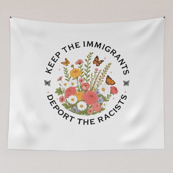 Item preview, Keep the Immigrants Deport the Racists : Wildflower Protest designed and sold by Deaklaszlo.