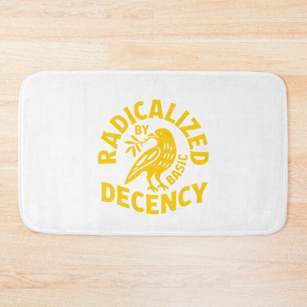 Item preview, radicalized by basic decency social justice activist anti-trump liberal leftist basic decency never trump no nazis democracy socialist designed and sold by MichaelReuban1.