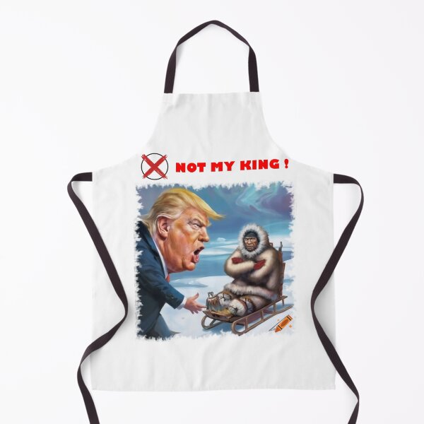 Item preview, NOT MY KING - Greenland Arctic Expansion 3 - Trump Political Satire Art designed and sold by K-O-Bold.