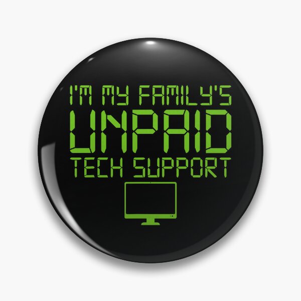 Item preview, I'm My Family's Unpaid Tech Support designed and sold by herbwaters.