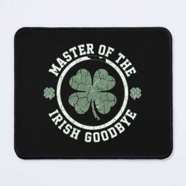 Item preview, Master of the Irish Goodbye St Patricks Day designed and sold by AdyKurniawan.