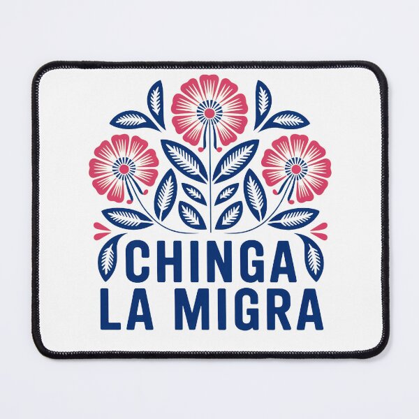 Item preview, Chinga la Migra Flowers designed and sold by ketkacreations.