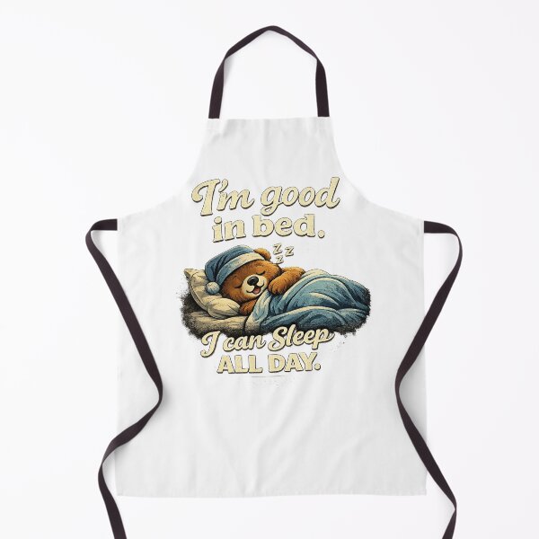 Item preview, I'm good in bed. I can sleep all day. designed and sold by Smilery.