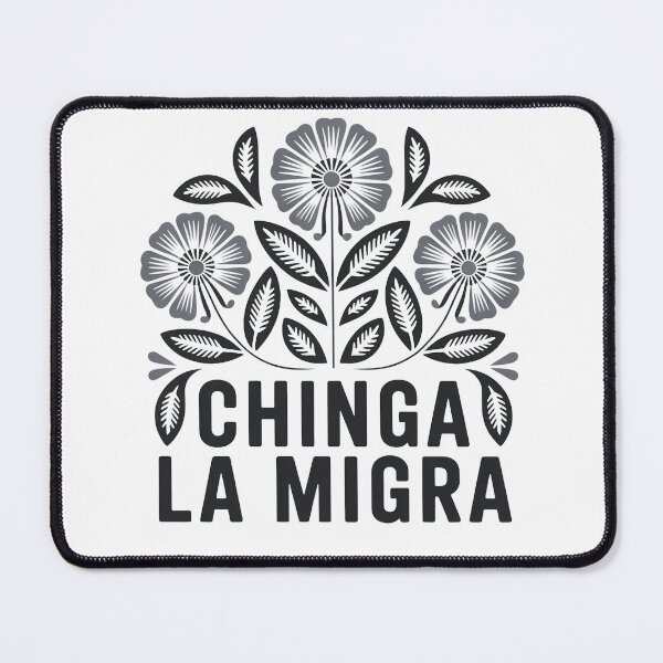 Item preview, Chinga la Migra Flowers designed and sold by ketkacreations.