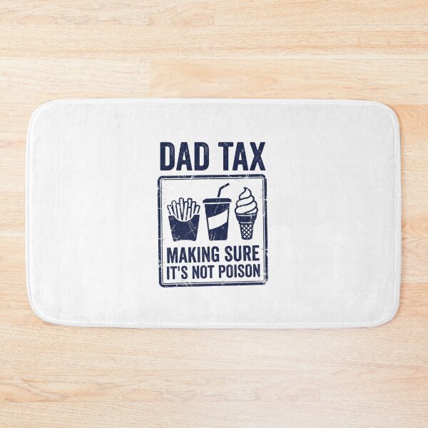 Item preview, Dad Tax Making Sure Its Not Poison designed and sold by AdyKurniawan.
