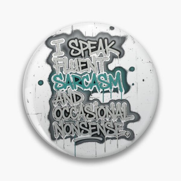 Item preview, Sarcasm & Nonsense designed and sold by R-btees.