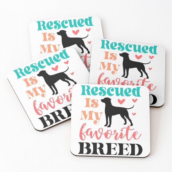 Item preview, Rescued Is My Favorite Breed designed and sold by Animal Passions.