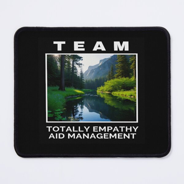 Item preview, TEAM - TOTALLY EMPATHY AID MANAGEMENT designed and sold by Giulivo Store Graphic.