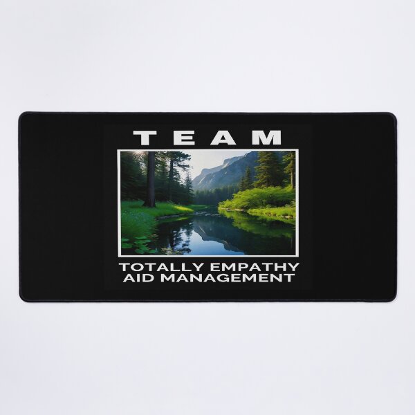 Item preview, TEAM - TOTALLY EMPATHY AID MANAGEMENT designed and sold by Giulivo Store Graphic.