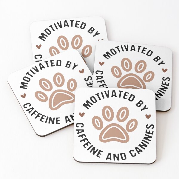 Item preview, Motivated by Caffeine and Canines. designed and sold by Animal Passions.