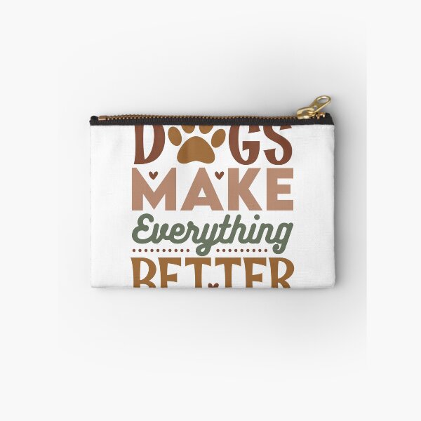 Item preview, Dogs Make Everything Better. designed and sold by Animal Passions.