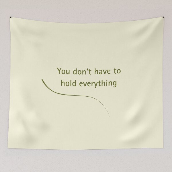 Item preview, You Don’t Have to Hold Everything designed and sold by Quite mind .