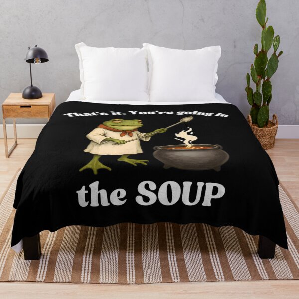 Item preview, That'S It. You'Re Going In The Soup designed and sold by WilliamFredric1.