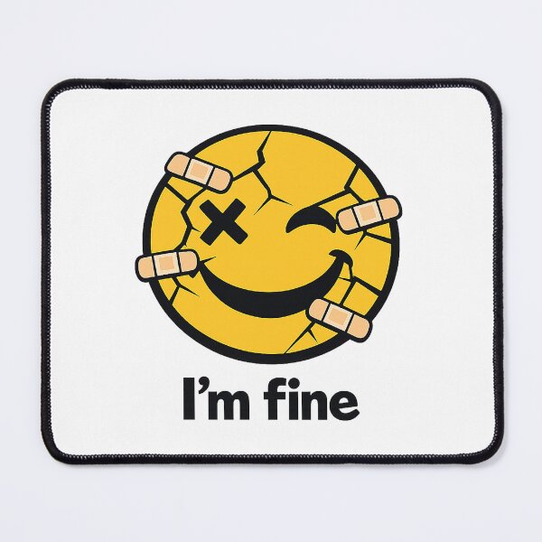 Item preview, I’m Fine – Broken Smiley Funny Mental Health designed and sold by MirAgency.