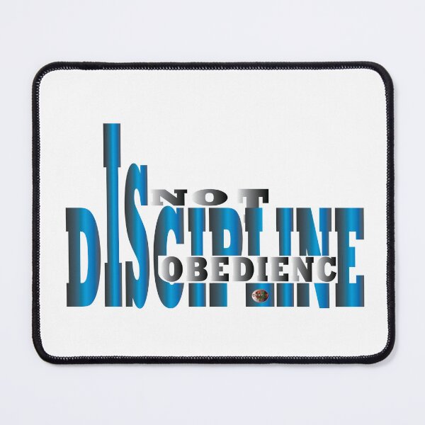 Item preview, Discipline is not obedience designed and sold by Dream City.
