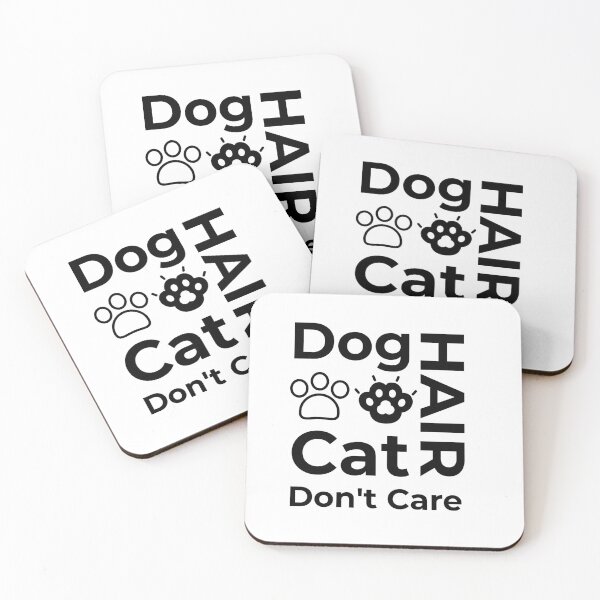 Item preview, Dog Hair Cat Hair Don't Care designed and sold by FWAHAB.