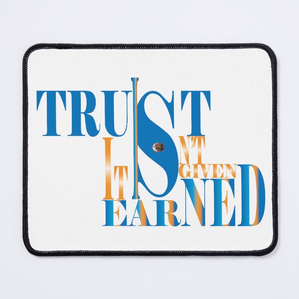 Item preview, Trust is earned, not given designed and sold by Dream City.