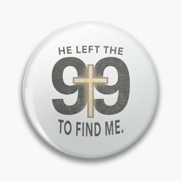 Item preview, He Left the 99 to Find Me – Christian Faith Typography Design designed and sold by Tomasz  Siennicki.