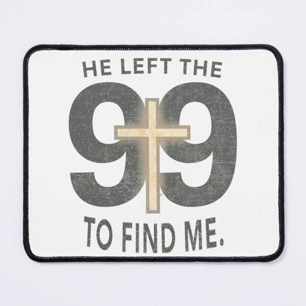 Item preview, He Left the 99 to Find Me – Christian Faith Typography Design designed and sold by Tomasz Siennicki.