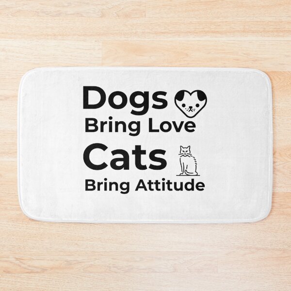 Item preview, Dogs Bring Love Cats Bring Attitude designed and sold by FWAHAB.
