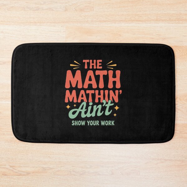 Item preview, Women The Math Ain't Mathin Show Your Work Math Teacher designed and sold by joyouartArt.