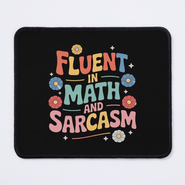 Item preview, Womens Fluent in Math and Sarcasm Sarcastic Math Teacher designed and sold by joyouartArt.