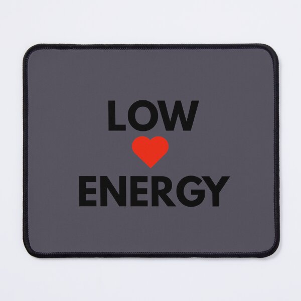 Item preview, Low Heart Energy Quote with Red Heart – Minimal Design designed and sold by CraftDigitPrint.